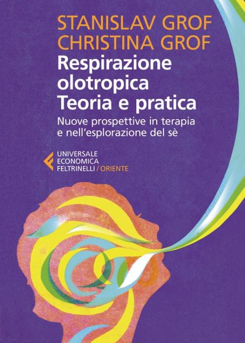 La Quarta Via. Discorsi E Dialoghi Secondo L'Insegnamento Di G. I. Gurdjieff 4 respirazione olotropica 72a9c27d